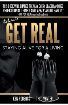Coperta cărții 'Get Real: Staying Alive For A Living - Ken Roberts'
