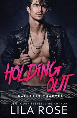 Holding Out - Lila Rose