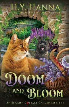 Coperta cărții 'Doom and Bloom: The English Cottage Garden Mysteries - Book 3 - H. Y. Hanna'