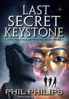 Last Secret Keystone: A Historical Mystery Thriller - Phil Philips