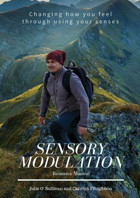 Sensory Modulation: Resource Manual - Carolyn Fitzgibbon