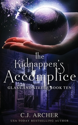 The Kidnapper's Accomplice - C. J. Archer