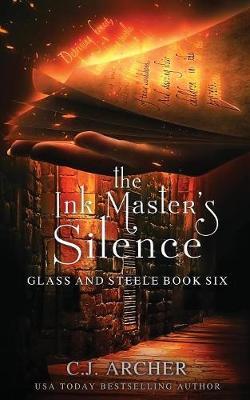 The Ink Master's Silence - C. J. Archer