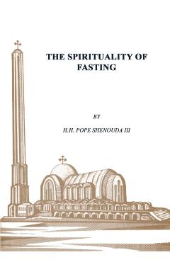 The Spirituality of Fasting - Pope Shenouda