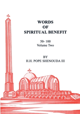 Words of Spiritual Benefit Volume 2 - Pope Shenouda