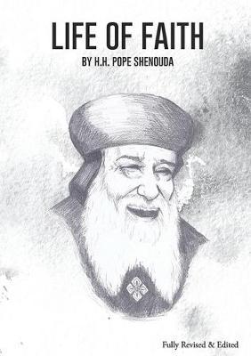 Life of Faith Edited - H. H. Pope Shenouda Iii
