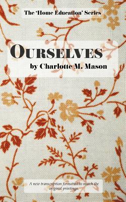 Ourselves - Charlotte M. Mason
