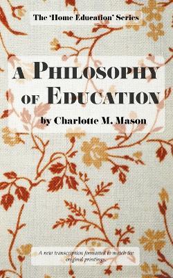 A Philosophy of Education - Charlotte M. Mason