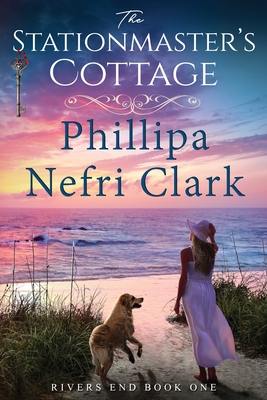 The Stationmaster's Cottage - Phillipa Nefri Clark