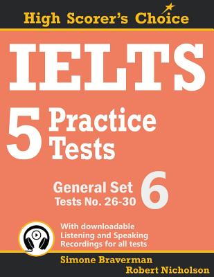 IELTS 5 Practice Tests, General Set 6: Tests No. 26-30 - Simone Braverman