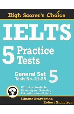 Poza produsului IELTS 5 Practice Tests, General Set 5: Tests No. 21-25 - Simone Braverman
