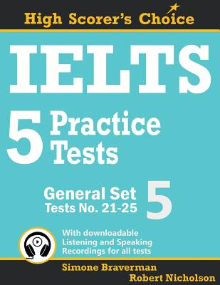 IELTS 5 Practice Tests, General Set 5: Tests No. 21-25 - Simone Braverman