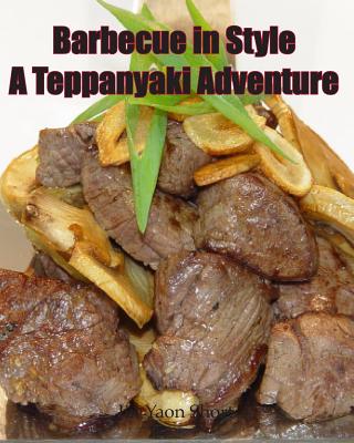Barbecue in Style A Teppanyaki Adventure: Teppanyaki - Jin Yaon Short