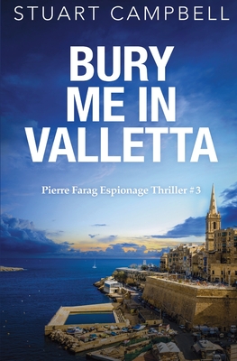 Coperta cărții 'Bury me in Valletta - Stuart Campbell'