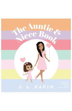 The Auntie and Niece Book - C. L. David