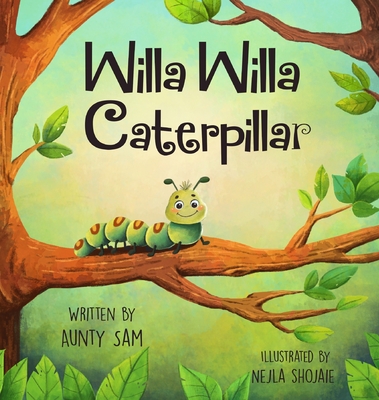 Willa Willa Caterpillar - Aunty Sam