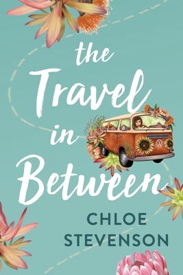 Coperta cărții 'The Travel in Between - Chloe L. Stevenson'
