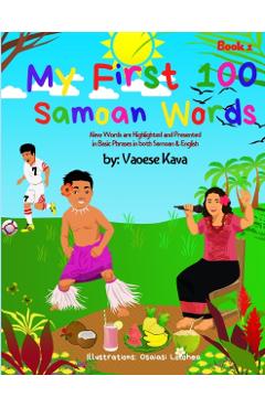 My First 100 Samoan Words Book 1 - Vaoese Kava