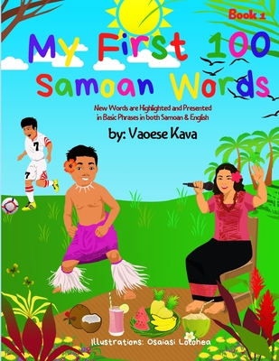My First 100 Samoan Words Book 1 - Vaoese Kava