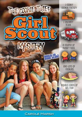 The Cookie Thief Girl Scout Mystery - Carole Marsh
