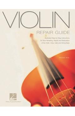 Coperta cărții 'Violin Repair Guide - Michael Atria'