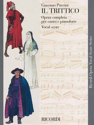 Puccini - Il Trittico: Opera Vocal Score Series - Giacomo Puccini