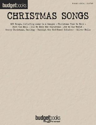 Christmas Songs: Budget Books - Hal Leonard Corp