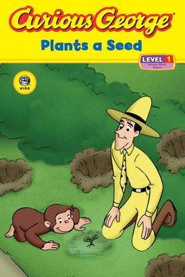 Curious George Plants a Seed (Cgtv Reader) - H. A. Rey