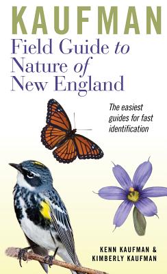 Kaufman Field Guide to Nature of New England - Kenn Kaufman