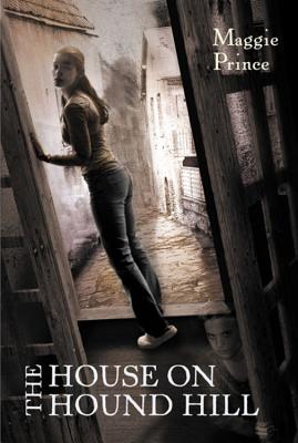 The House on Hound Hill - Maggie Prince