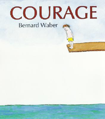 Courage - Bernard Waber
