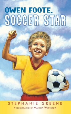 Owen Foote, Soccer Star - Martha Weston