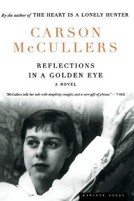 Reflections in a Golden Eye - Carson Mccullers