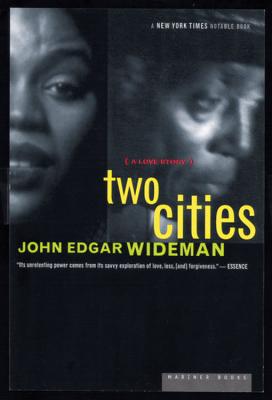 Two Cities: A Love Story - John Edgar Wideman