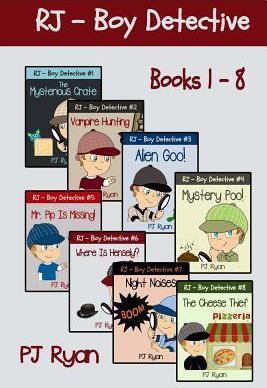 RJ - Boy Detective Books 1-8: Fun Short Story Mysteries for Children Ages 9-12 - Pj Ryan