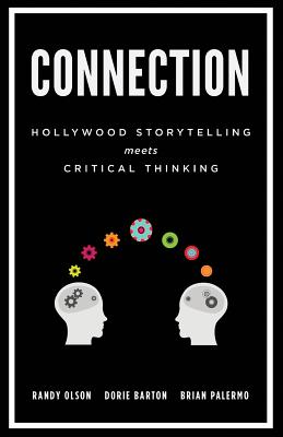 Connection: Hollywood Storytelling Meets Critical Thinking - Dorie Barton