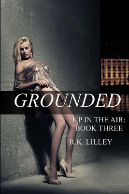 Coperta cărții 'Grounded - R. K. Lilley'