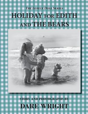 Holiday For Edith And The Bears - Dare Wright