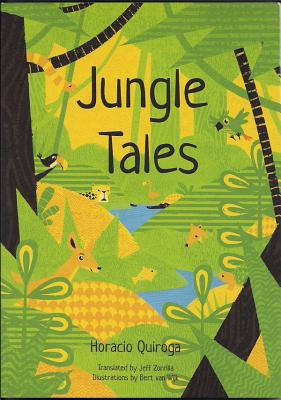 Jungle Tales - Horacio Quiroga