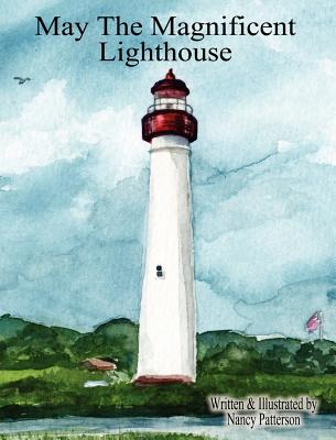 May the Magnificent Lighthouse - Nancy Patterson