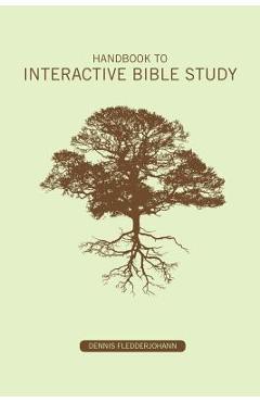 Coperta cărții 'Handbook to Interactive Bible Study - Dennis Dean Fledderjohann'