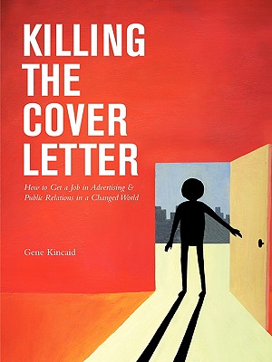 Killing the Cover Letter - Gene Kincaid