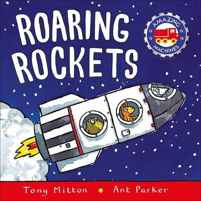 Roaring Rockets - Tony Mitton