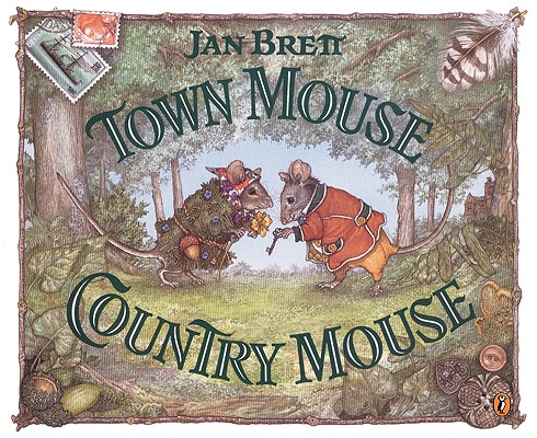 Coperta cărții 'Town Mouse, Country Mouse - Jan Brett'