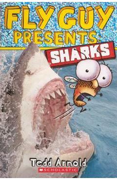 Coperta cărții 'Fly Guy Presents: Sharks - Tedd Arnold'