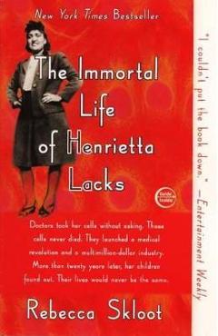 Coperta cărții 'The Immortal Life of Henrietta Lacks - Rebecca Skloot'