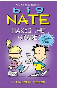 Coperta cărții 'Big Nate Makes the Grade - Lincoln Peirce'