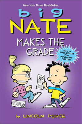 Big Nate Makes the Grade - Lincoln Peirce