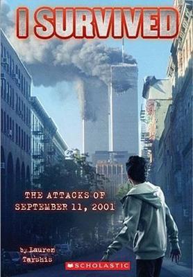 I Survived the Attacks of September 11th, 2001 - Lauren Tarshis