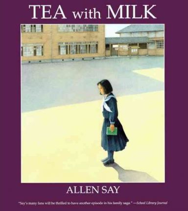 Tea with Milk - Allen Say
